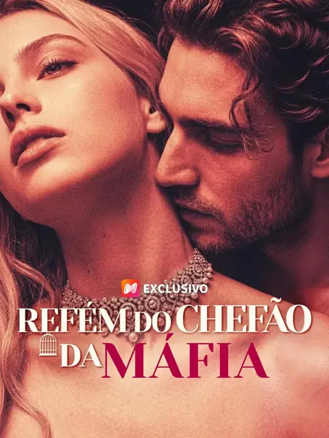 (Dublagem) Refém do Chefão da Máfia capa — assistir aos 48 episódios grátis em HD