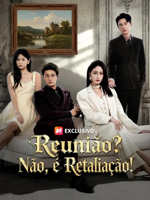 (Dublagem) Reunião? Não, é Retaliação! capa — assistir aos 76 episódios grátis em HD