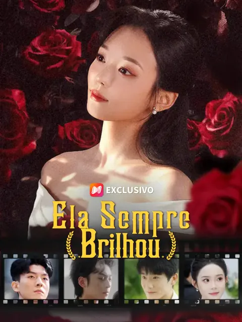 Ela Sempre Brilhou capa — assistir aos 55 episódios grátis em HD