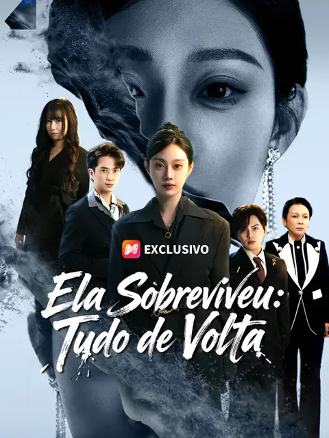 Ela Sobreviveu: Tudo de Volta capa — assistir aos 60 episódios grátis em HD
