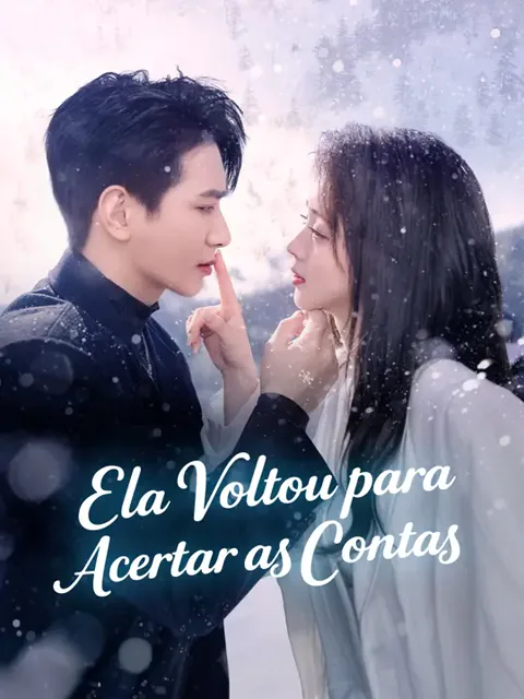 Ela Voltou para Acertar as Contas capa — assistir aos 56 episódios grátis em HD