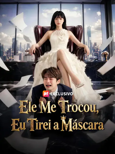 Ele Me Trocou, Eu Tirei a Máscara capa — assistir aos 50 episódios grátis em HD