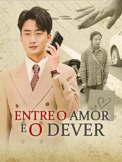 Entre o Amor e o Dever capa — assistir aos 31 episódios grátis em HD