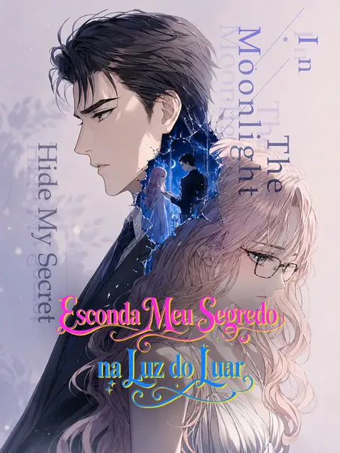 Esconda Meu Segredo na Luz do Luar capa — assistir aos 60 episódios grátis em HD