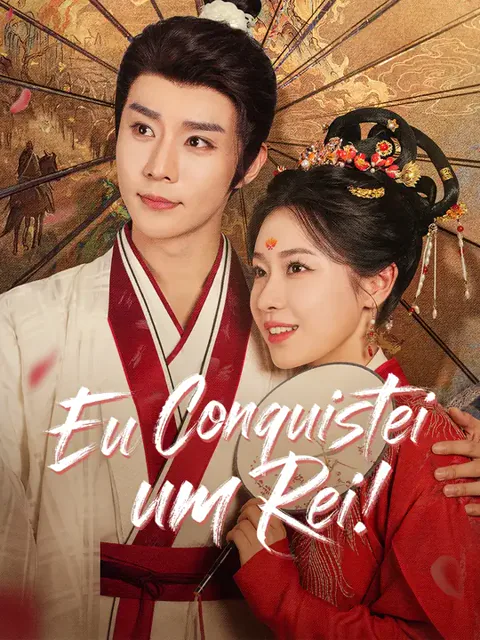 Eu Conquistei um Rei! capa — assistir aos 85 episódios grátis em HD