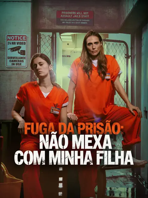 Fuga da Prisão: Não Mexa com Minha Filha capa — assistir aos 49 episódios grátis em HD