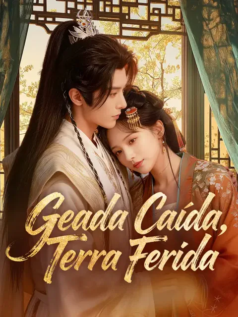 Geada Caída, Terra Ferida capa — assistir aos 60 episódios grátis em HD