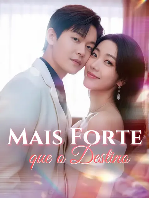 Mais Forte que o Destino capa — assistir aos 75 episódios grátis em HD