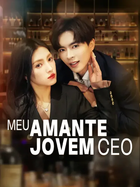 Meu Amante Jovem CEO capa — assistir aos 54 episódios grátis em HD
