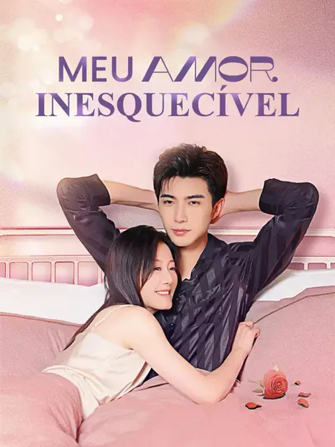 Meu Amor Inesquecível capa — assistir aos 82 episódios grátis em HD