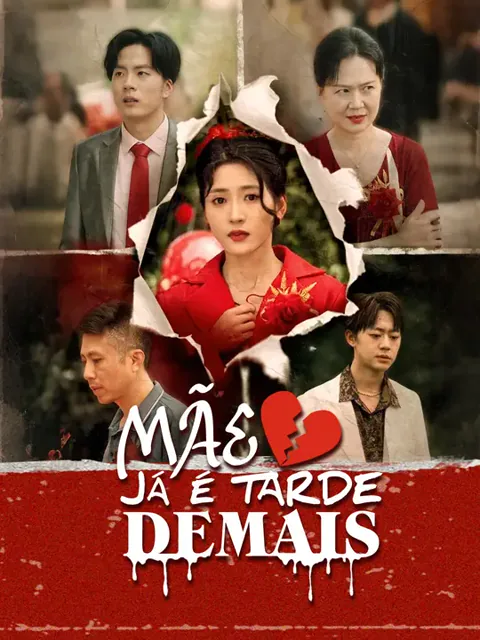 Mãe, Já é Tarde Demais capa — assistir aos 68 episódios grátis em HD