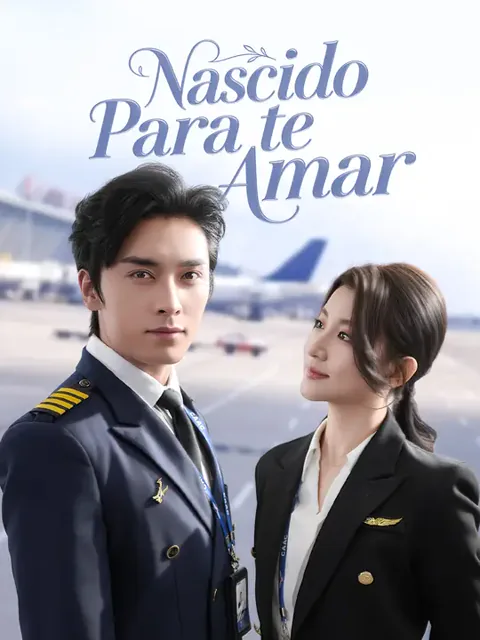 Nascido Para te Amar capa — assistir aos 60 episódios grátis em HD