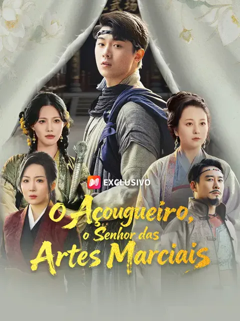 O Açougueiro, o Senhor das Artes Marciais capa — assistir aos 62 episódios grátis em HD
