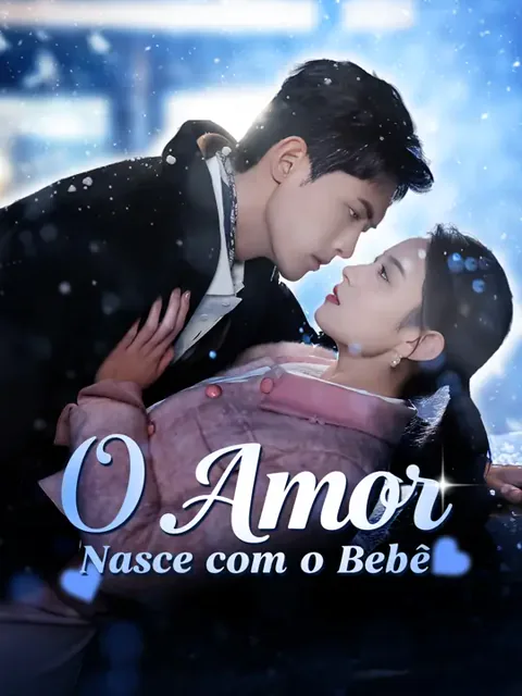 O Amor Nasce com O Bebê capa — assistir aos 77 episódios grátis em HD