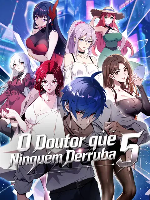 O Doutor que Ninguém Derruba 5 capa — assistir aos 63 episódios grátis em HD