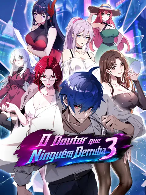O Doutor que Ninguém Derruba 3 capa — assistir aos 50 episódios grátis em HD