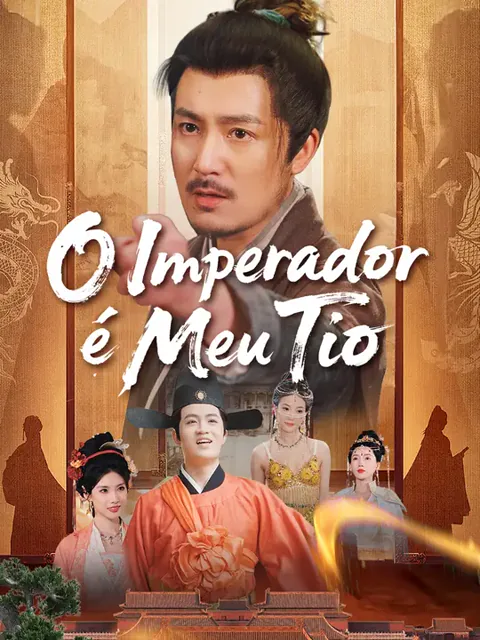 O Imperador é Meu Tio capa — assistir aos 62 episódios grátis em HD