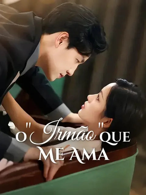 O "Irmão" que Me Ama capa — assistir aos 74 episódios grátis em HD