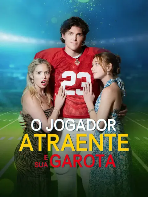 O jogador atraente e sua garota capa — assistir aos 70 episódios grátis em HD