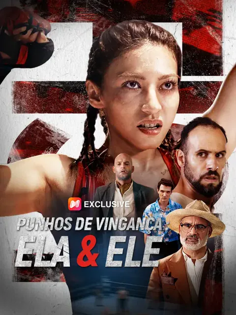 Punhos de Vingança: Ela & Ele capa — assistir aos 50 episódios grátis em HD