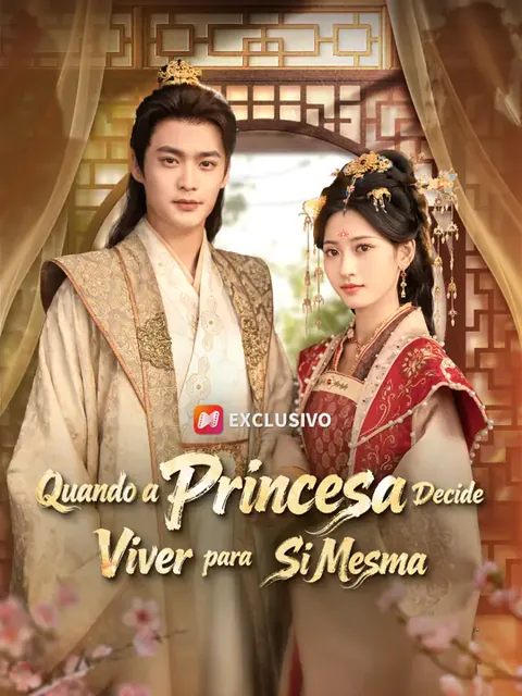 Quando a Princesa Decide Viver para Si Mesma capa — assistir aos 79 episódios grátis em HD
