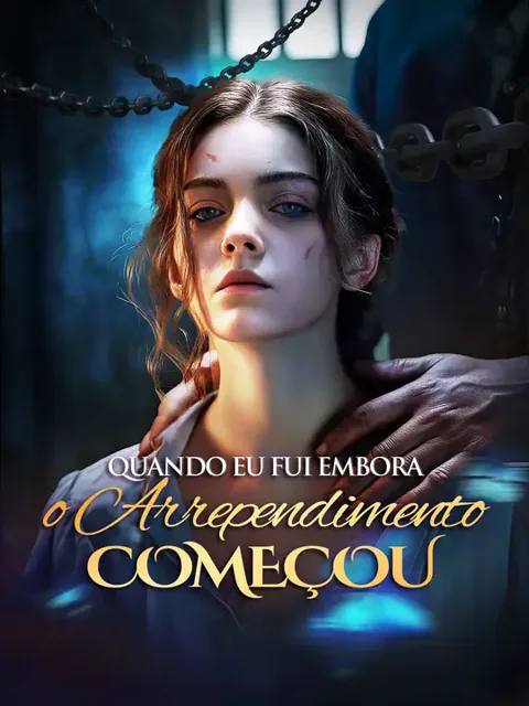 Quando Eu Fui Embora, o Arrependimento Começou capa — assistir aos 57 episódios grátis em HD