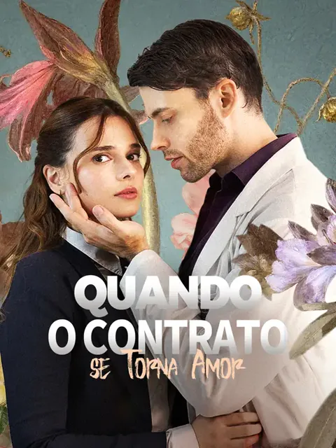 Quando o Contrato se Torna Amor capa — assistir aos 58 episódios grátis em HD