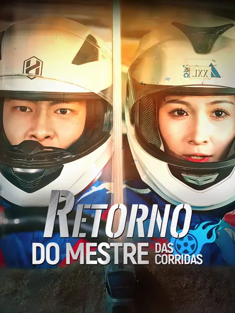 Retorno do Mestre das Corridas capa — assistir aos 45 episódios grátis em HD