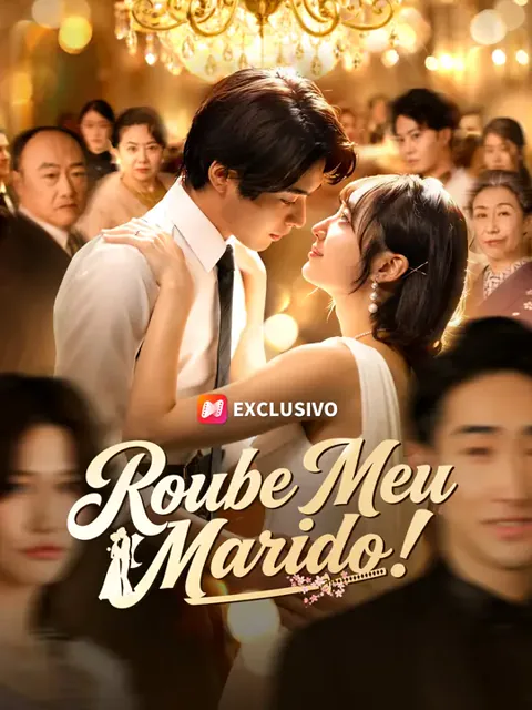 Roube Meu Marido! capa — assistir aos 63 episódios grátis em HD