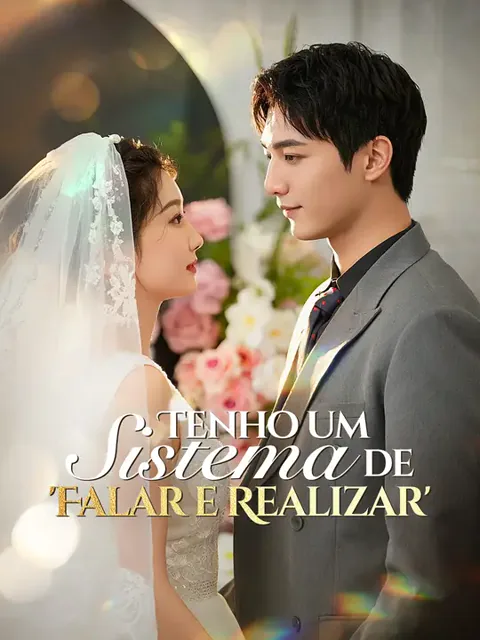 Tenho um Sistema de 'Falar e Realizar' capa — assistir aos 70 episódios grátis em HD
