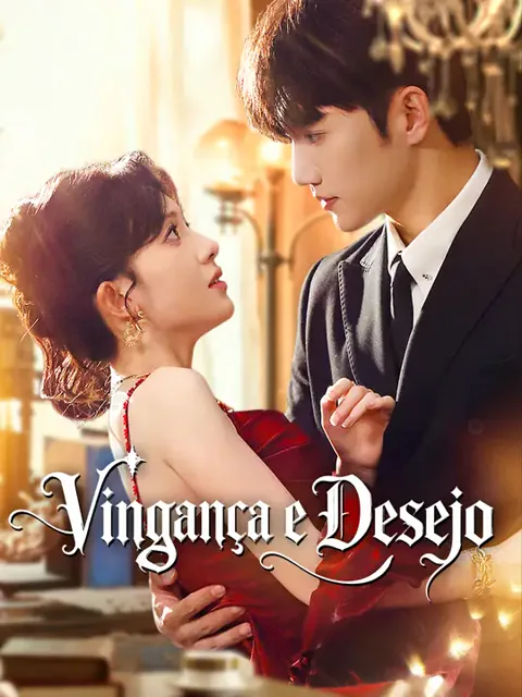 Vingança e Desejo capa — assistir aos 81 episódios grátis em HD