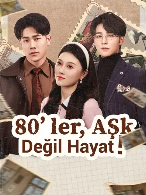 80’ler, Aşk Değil Hayat! dizisi kapak görseli — 47 bölüm full HD Türkçe izle