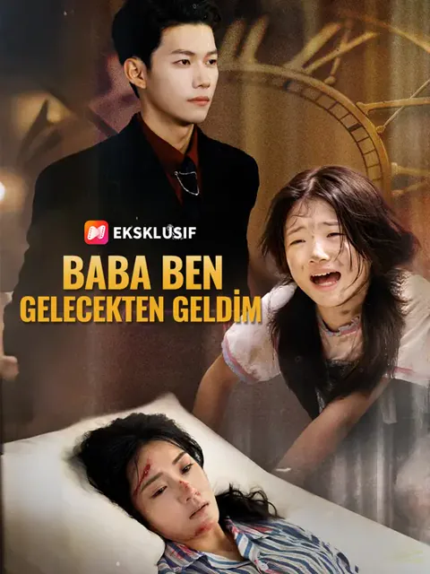 Baba Ben Gelecekten Geldim dizisi kapak görseli — 65 bölüm full HD Türkçe izle