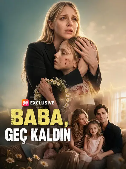 Baba, Geç Kaldın dizisi kapak görseli — 51 bölüm full HD Türkçe izle