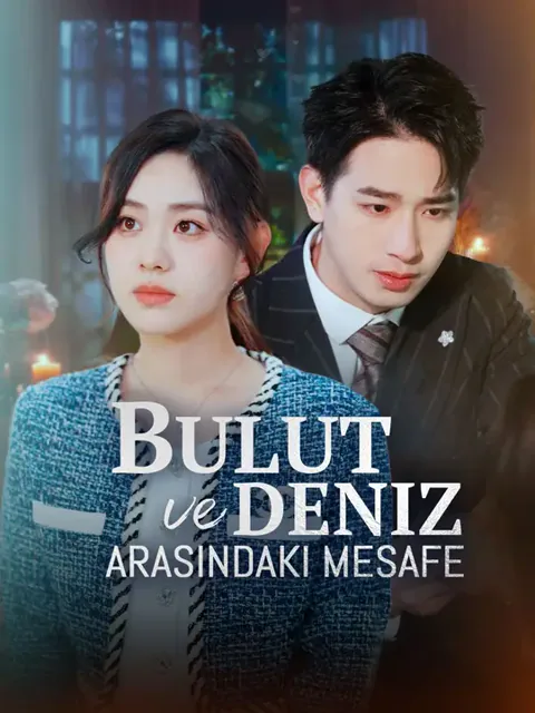Bulut ve Deniz Arasındaki Mesafe dizisi kapak görseli — 34 bölüm full HD Türkçe izle