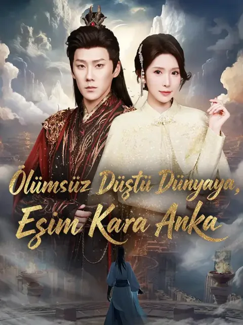 (Dublajlı) Ölümsüz Düştü Dünyaya, Eşim Kara Anka dizisi kapak görseli — 57 bölüm full HD Türkçe izle