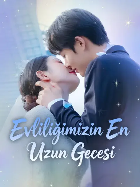 Evliliğimizin En Uzun Gecesi dizisi kapak görseli — 78 bölüm full HD Türkçe izle