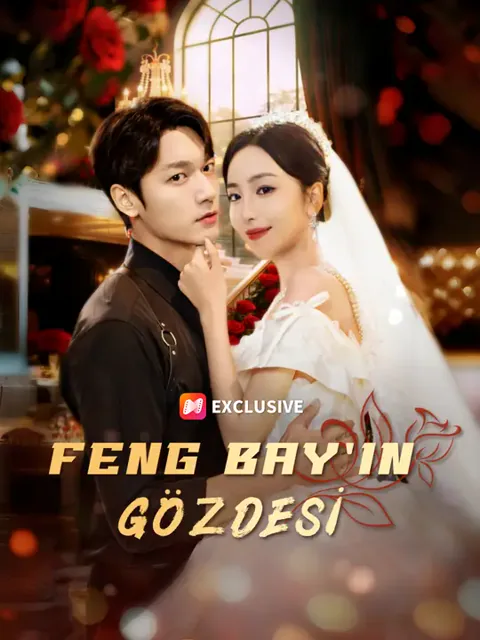 Feng Bay'in gözdesi dizisi kapak görseli — 60 bölüm full HD Türkçe izle
