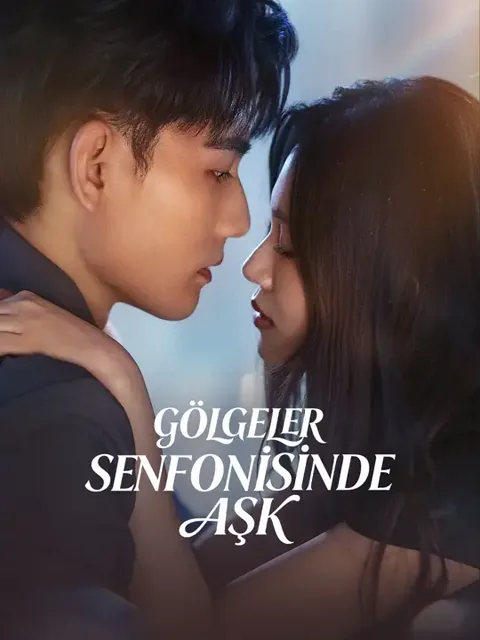 Gölgeler Senfonisinde Aşk dizisi kapak görseli — 90 bölüm full HD Türkçe izle