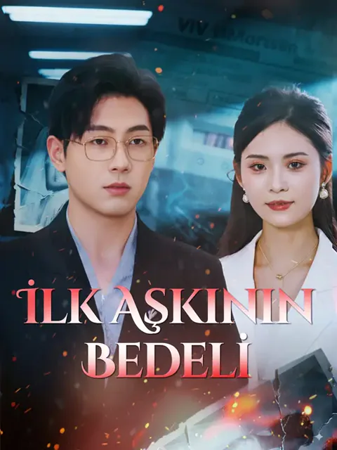 İlk Aşkının Bedeli dizisi kapak görseli — 60 bölüm full HD Türkçe izle