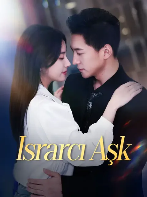 Israrcı Aşk dizisi kapak görseli — 90 bölüm full HD Türkçe izle