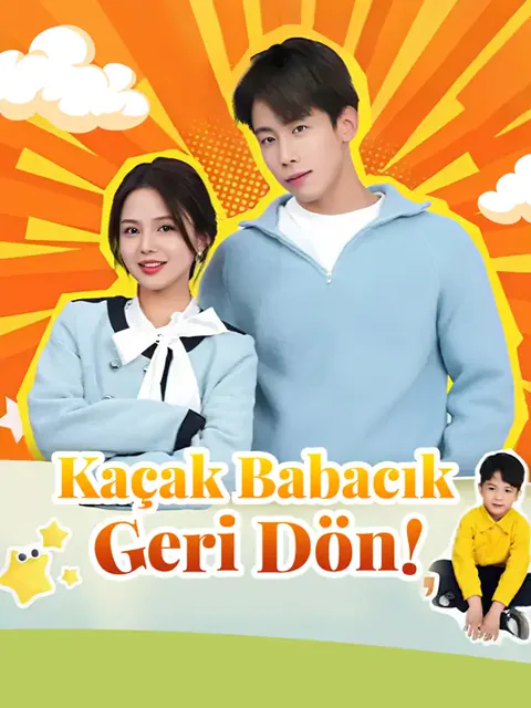 Kaçak Babacık Geri Dön! dizisi kapak görseli — 73 bölüm full HD Türkçe izle