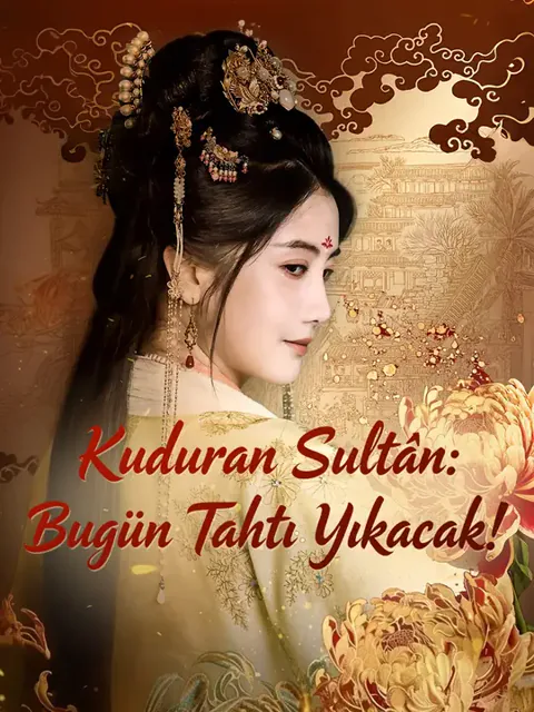 Kuduran Sultân: Bugün Tahtı Yıkacak! dizisi kapak görseli — 63 bölüm full HD Türkçe izle