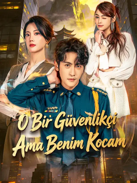 O Bir Güvenlikçi Ama Benim Kocam dizisi kapak görseli — 60 bölüm full HD Türkçe izle