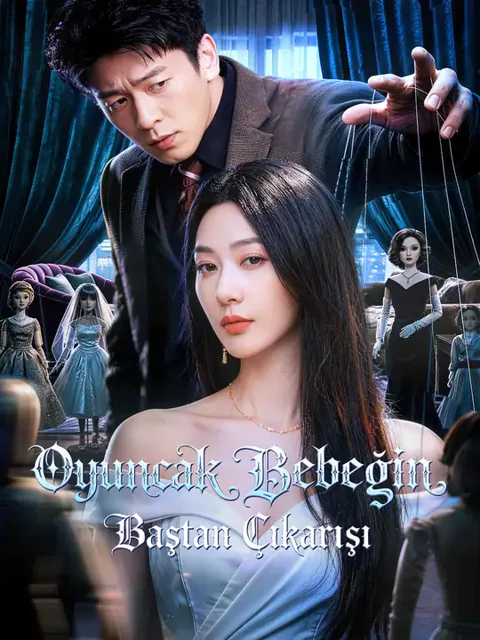 Oyuncak Bebeğin Baştan Çıkarışı dizisi kapak görseli — 60 bölüm full HD Türkçe izle