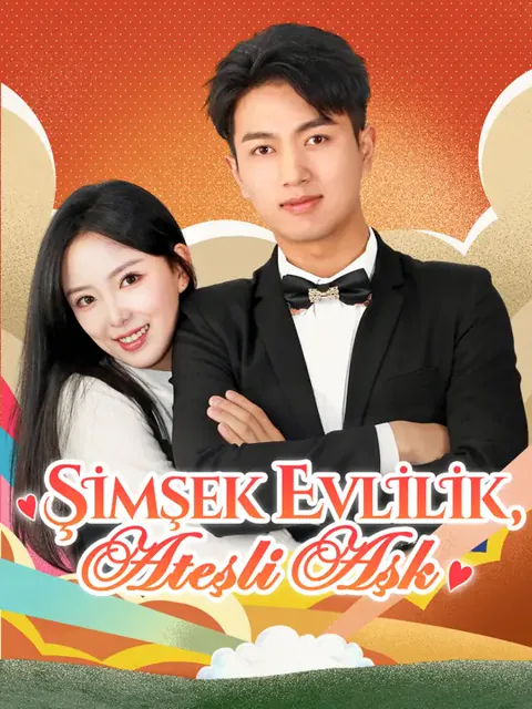 Şimşek Evlilik, Ateşli Aşk dizisi kapak görseli — 89 bölüm full HD Türkçe izle