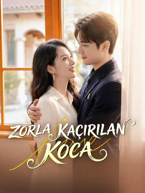 Zorla Kaçırılan Koca dizisi kapak görseli — 60 bölüm full HD Türkçe izle