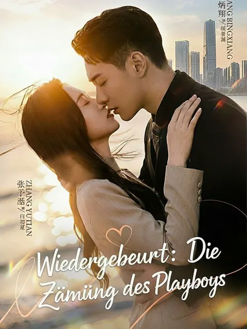 Wiedergeburt: Die Zähmung des Playboys