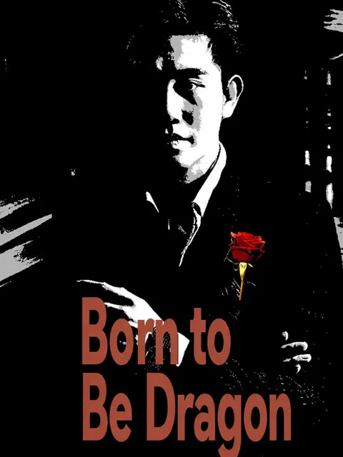 Born to Be Dragon cover image — watch all 98 episodes free in HD