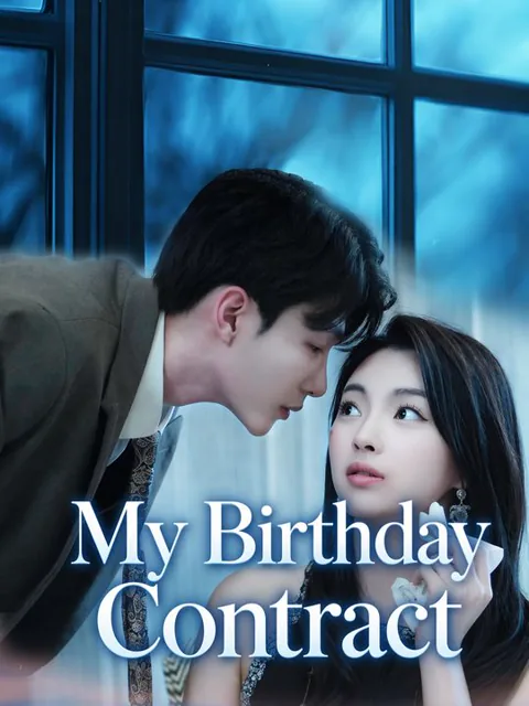 My Birthday Contract cover image — watch all 100 episodes free in HD
